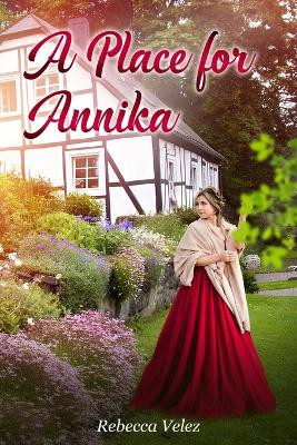 A Place for Annika by Rebecca Velez 9781732292178