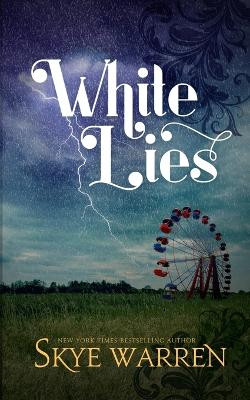 White Lies by Skye Warren 9781645960997