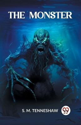The Monster by Tenneshaw S M 9789359328003
