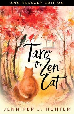 Taro the Zen Cat by Jennifer J Hunter 9798885280730