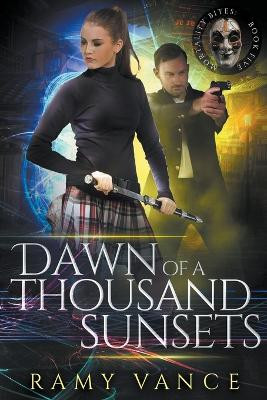 Dawn of a Thousand Sunsets by R E Vance 9781916950085