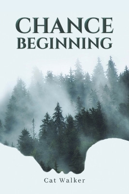 Chance Beginning by Cat Walker 9781035868131
