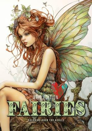 Fairies whimsical Coloring Book for Adults New Edition: Fairies Coloring Book Grayscale Fairy Grayscale Coloring Book whimsical happy cute sad and bored faires A4 by Monsoon Publishing 9783759823809