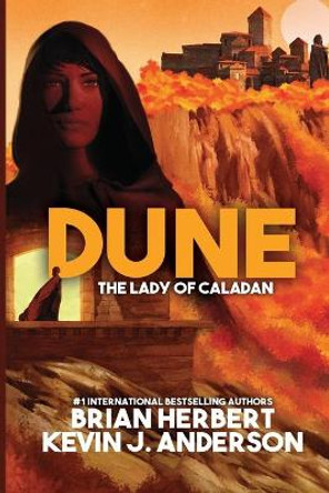 Dune: The Lady of Caladan by Brian Herbert 9781680572582
