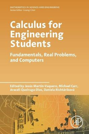 Calculus for Engineering Students: Fundamentals, Real Problems, and Computers by Jesus Martin Vaquero