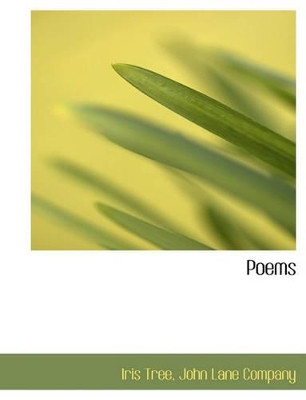 Poems by Iris Tree 9781140362784