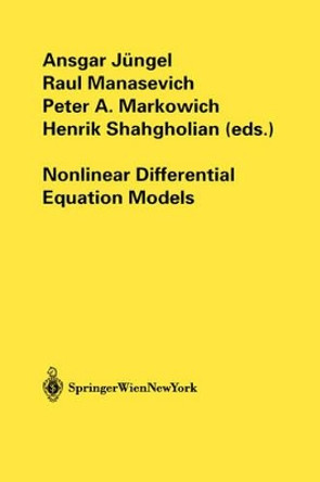 Nonlinear Differential Equation Models by Ansgar Jungel 9783211209950