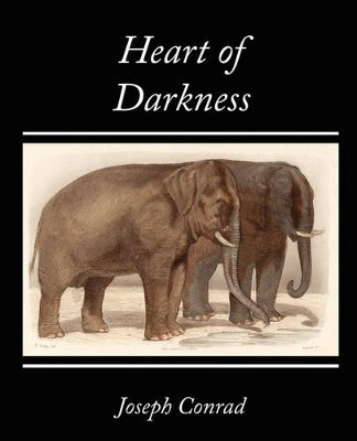 Heart of Darkness by Joseph Conrad 9781604243697