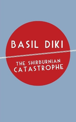 The Shirburnian Catastrophe by Basil Diki 9789956791132