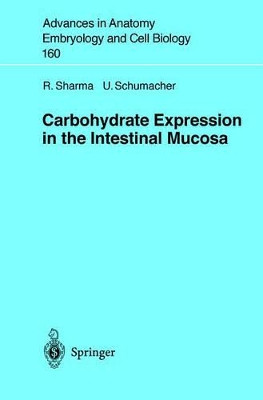 Carbohydrate Expression in the Intestinal Mucosa by R. Sharma 9783540416692