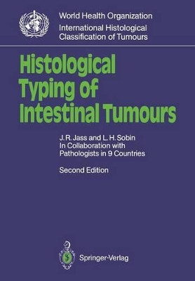 Histological Typing of Intestinal Tumours by Jeremy R. Jass 9783540507116