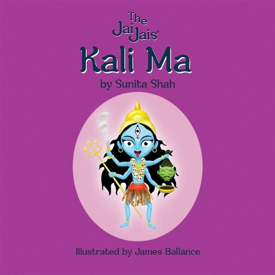 Kali Ma by Sunita Shah 9781789266979