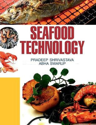 Seafood Technology by P Shrivastava 9789350562284