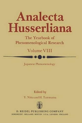 Japanese Phenomenology: Phenomenology as the Trans-cultural Philosophical Approach by Y. Nitta 9789400998704