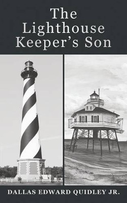 The Lighthouse Keeper's Son by Dallas Edward Quidley Jr 9781489700797