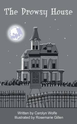 The Drowsy House by Carolyn Wolfe 9781612862194