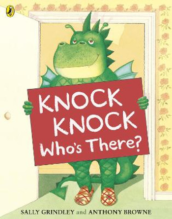 Knock Knock Who's There? by Sally Grindley