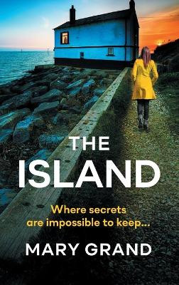 The Island: A heart-stopping psychological thriller that will keep you hooked by Mary Grand 9781801629737