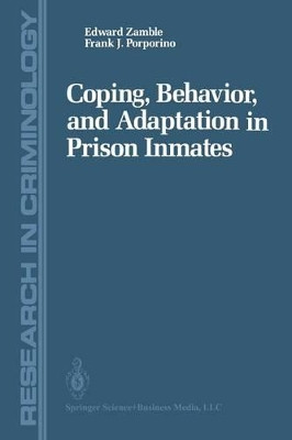 Coping, Behavior, and Adaptation in Prison Inmates by Edward Zamble 9781461387596