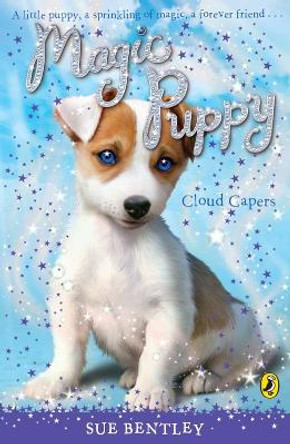 Magic Puppy: Cloud Capers by Sue Bentley