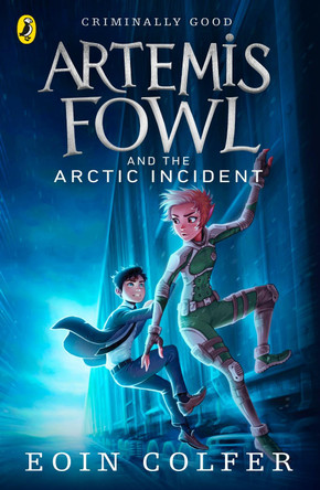 Artemis Fowl and The Arctic Incident by Eoin Colfer