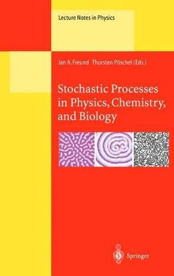 Stochastic Processes in Physics, Chemistry, and Biology by Jan A. Freund 9783642074295