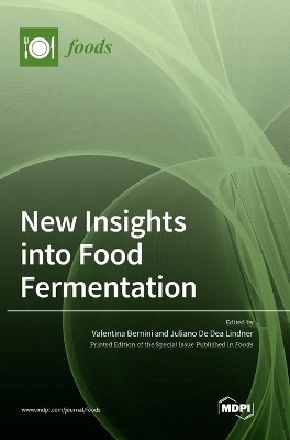 New Insights into Food Fermentation by Valentina Bernini 9783036539201