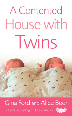 A Contented House with Twins by Gina Ford