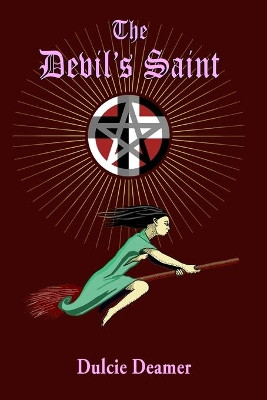 The Devil's Saint by Dulcie Deamer 9781605439747