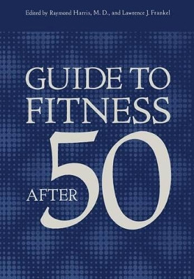 Guide to Fitness After Fifty by L. J. Frankel 9781461341413