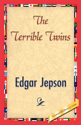 The Terrible Twins by Jepson Edgar Jepson 9781421845272