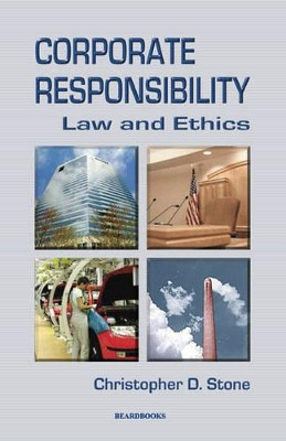 Corporate Responsibility: Law and Ethics by Christopher D. Stone 9781587982255