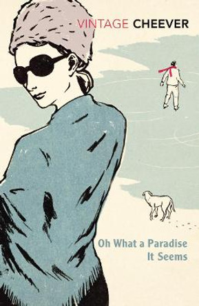 Oh What A Paradise It Seems by John Cheever