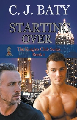Starting Over by C J Baty 9781386322580