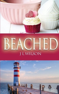 Beached by J L Wilson 9781509236022
