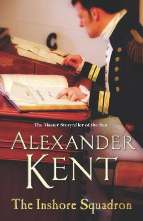 The Inshore Squadron: Naval Fiction (Richard Bolitho: Book 15) by Alexander Kent