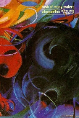 Rush of Many Waters Volume Nineteen by Pauly Hart 9781955399227