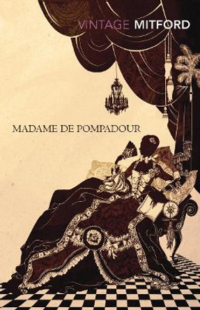 Madame de Pompadour by Nancy Mitford