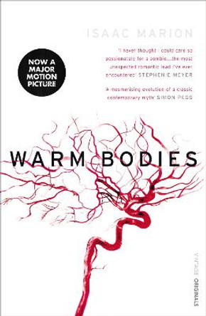 Warm Bodies (The Warm Bodies Series) by Isaac Marion