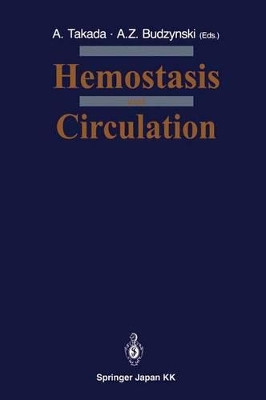 Hemostasis and Circulation by A. Takada 9784431700968