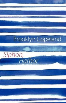 Siphon, Harbor by Brooklyn Copeland 9781848612020
