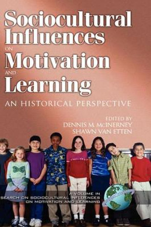 Research in Sociocultural Influences on Motivation and Learning v. 2 by Dennis M. McInerney 9781931576338