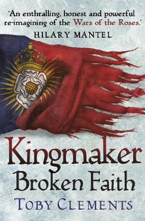Kingmaker: Broken Faith: (Book 2) by Toby Clements