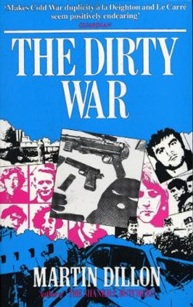 The Dirty War by Martin Dillon