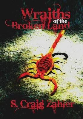 Wraiths of the Broken Land by S. Craig Zahler 9781935738350