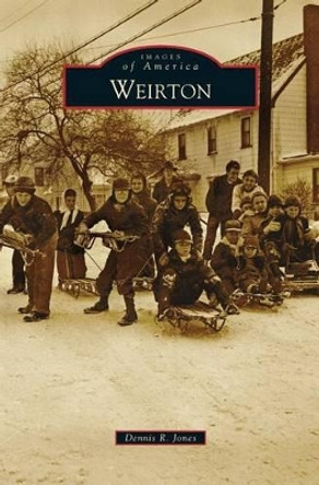 Weirton by MR Dennis R Jones 9781531673819