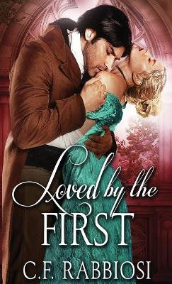 Loved By The First by C F Rabbiosi 9784824103796