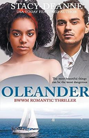 Oleander by Stacy-Deanne 9781393375555