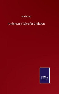 Andersen's Tales for Children by Andersen 9783752502336