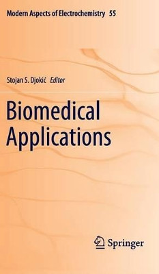 Biomedical Applications by Stojan Djokic 9781461431244